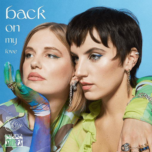 Pure Shores – Back On My Love Download Pure Shores – Back On My Love