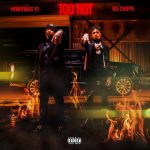 NLE Choppa – Too Hot Ft. Moneybagg Yo