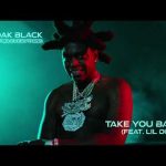 Kodak Black – Take You Back Ft. Lil Durk
