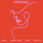 SPINALL - TOP MAMA Lyrics