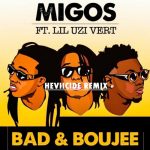 Migos Ft. Lil Uzi Vert – Bad & Boujee mp3