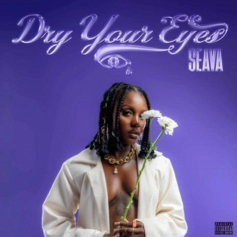SEAVA – Dry Your Eyes